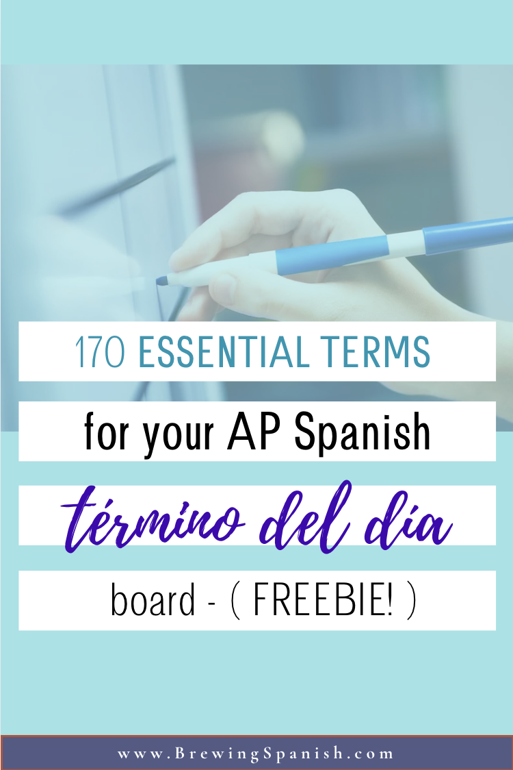 170 Essential Terms for Your AP Spanish “Término del Día” Board